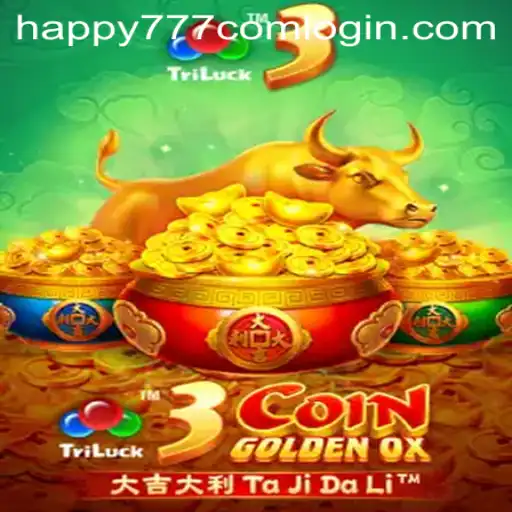 Explore the Thrills of 3CoinGoldenOX with Happy777 Com Login